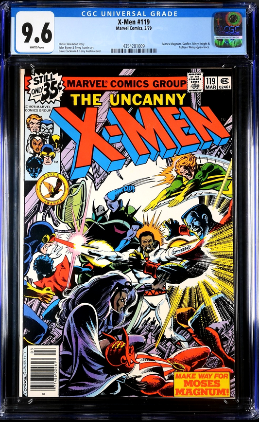 X-Men #119 (1979) CGC 9.6 NM+ White Pages Byrne Art Moses Magnum Sunfire Appear