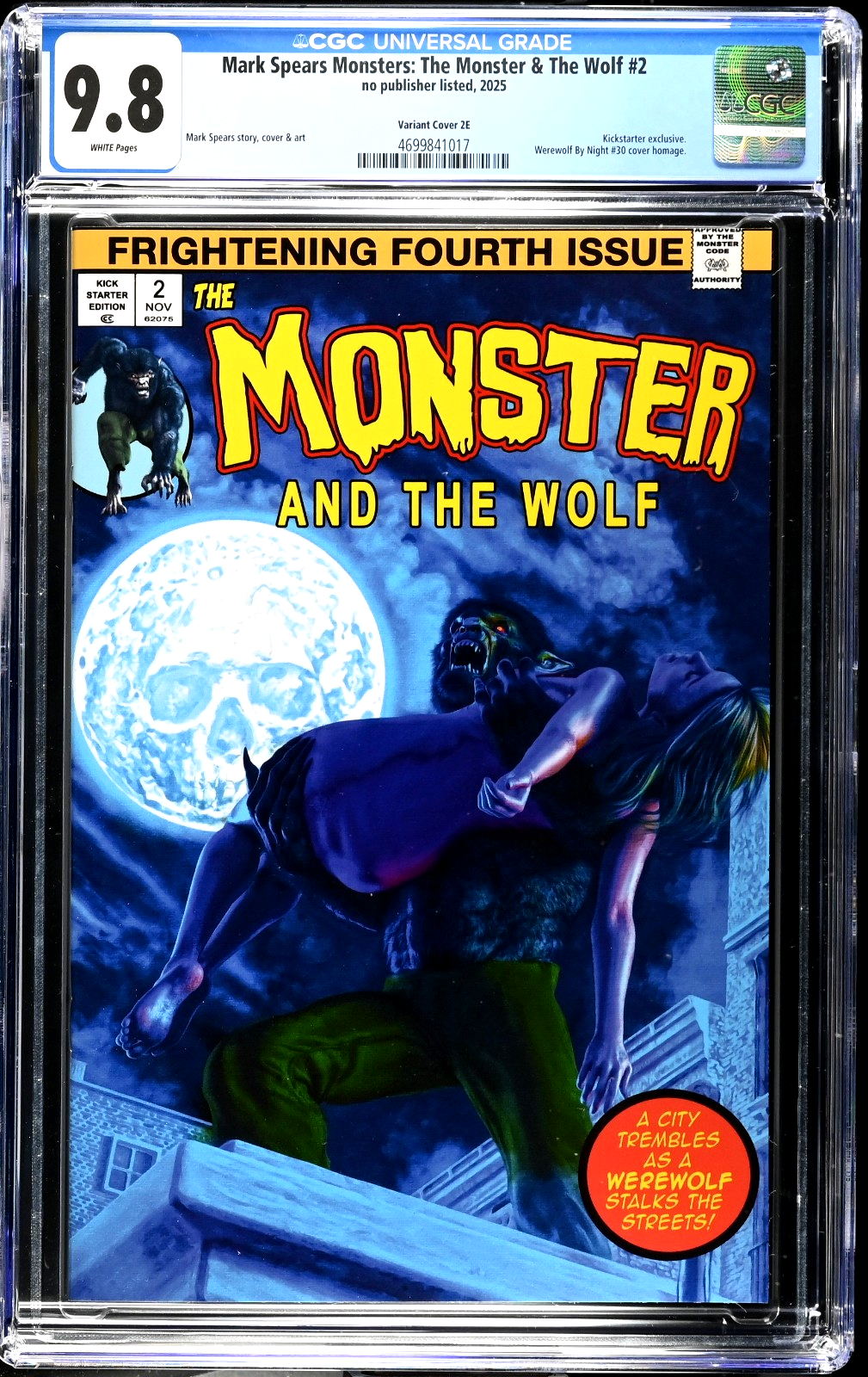 Mark Spears Monster & The Wolf #2 (2025) CGC 9.8 Kickstarter 2E Werewolf Homage