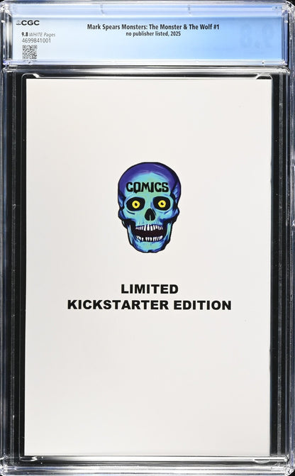 Mark Spears Monster & The Wolf #1 (2025) CGC 9.8 Kickstarter Cvr A Frankenstein