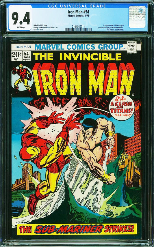 Iron Man #54 (1973) CGC 9.4 NM WHITE Pages Key 1st Moondragon Sub-Mariner Battle