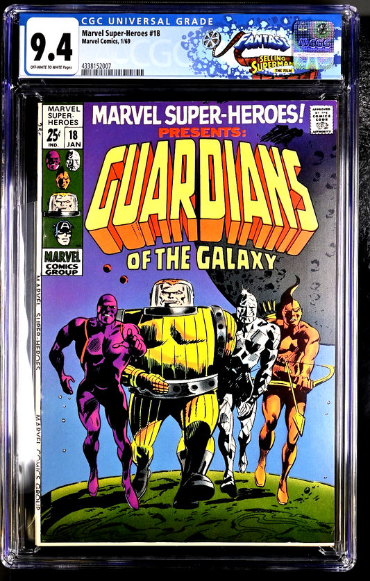 Marvel Super-Heroes #18 (1969) CGC 9.4 OW/White 1st Guardians of the Galaxy