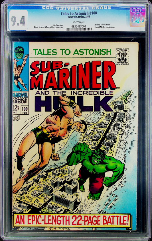 Tales To Astonish #100 (1968) CGC 9.4 NM WHITE Hulk vs Sub-Mariner Battle Cover